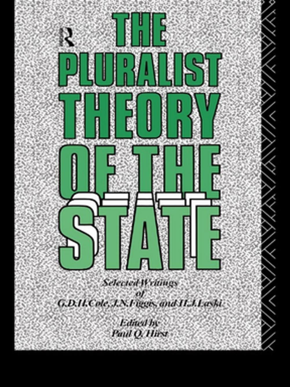 Big bigCover of The Pluralist Theory of the State