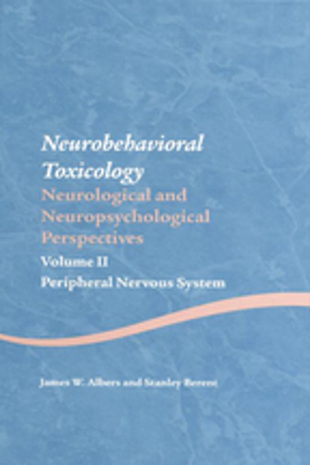 Big bigCover of Neurobehavioral Toxicology: Neurological and Neuropsychological Perspectives, Volume II