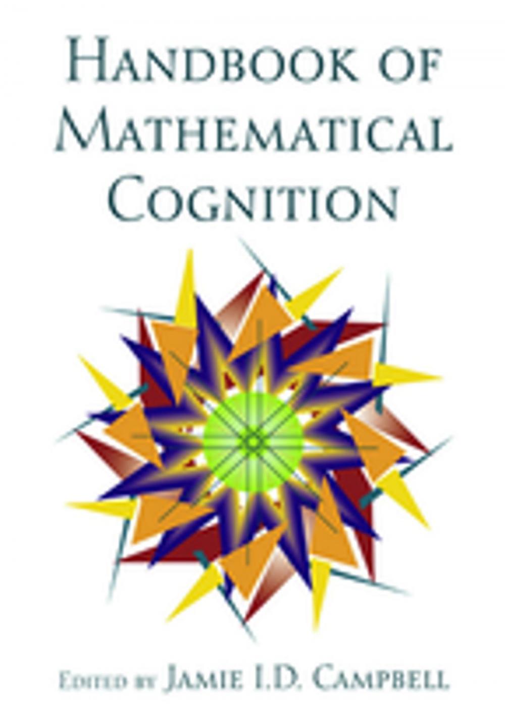 Big bigCover of The Handbook of Mathematical Cognition