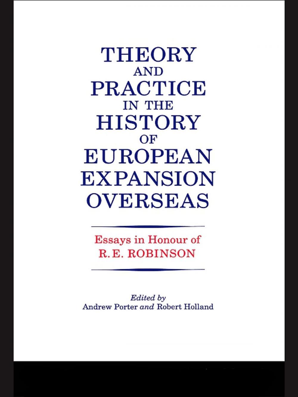 Big bigCover of Theory and Practice in the History of European Expansion Overseas