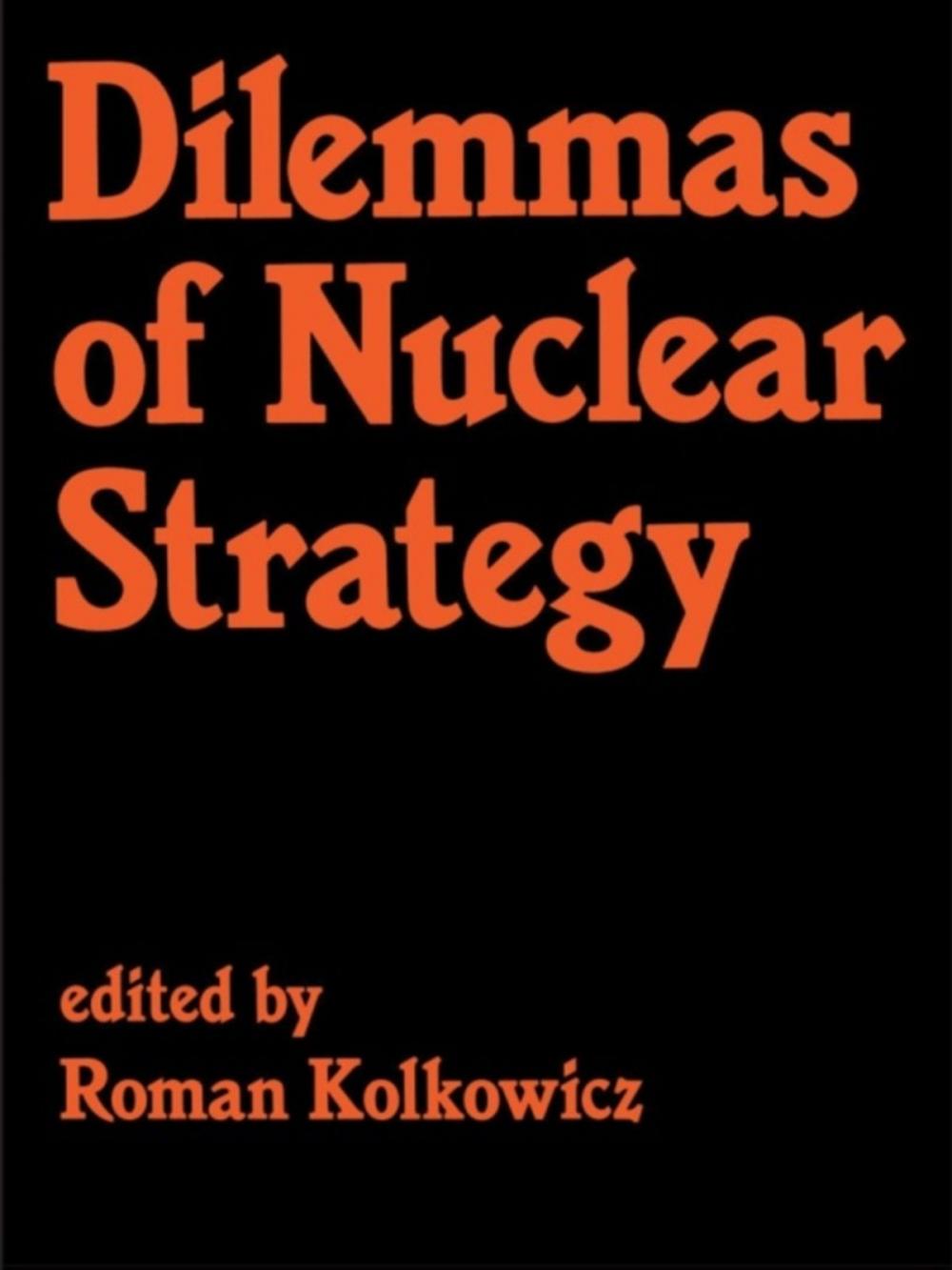 Big bigCover of Dilemmas of Nuclear Strategy