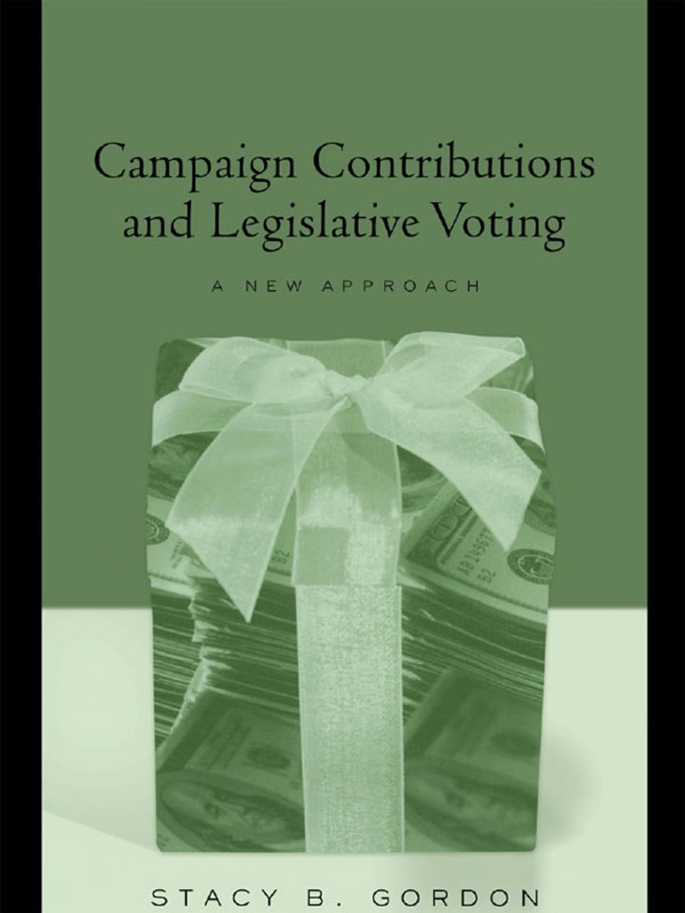 Big bigCover of Campaign Contributions and Legislative Voting