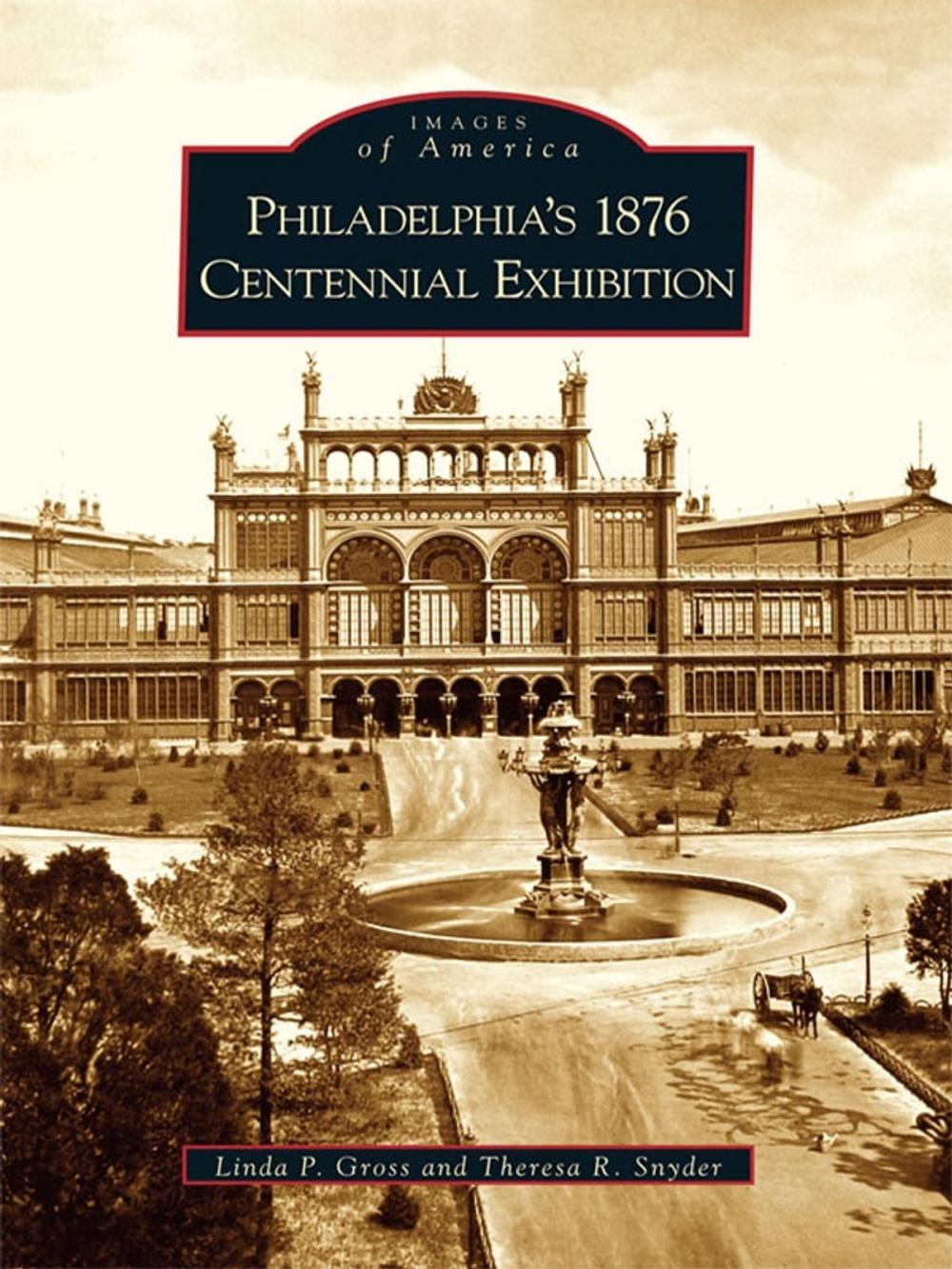 Big bigCover of Philadelphia's 1876 Centennial Exhibition