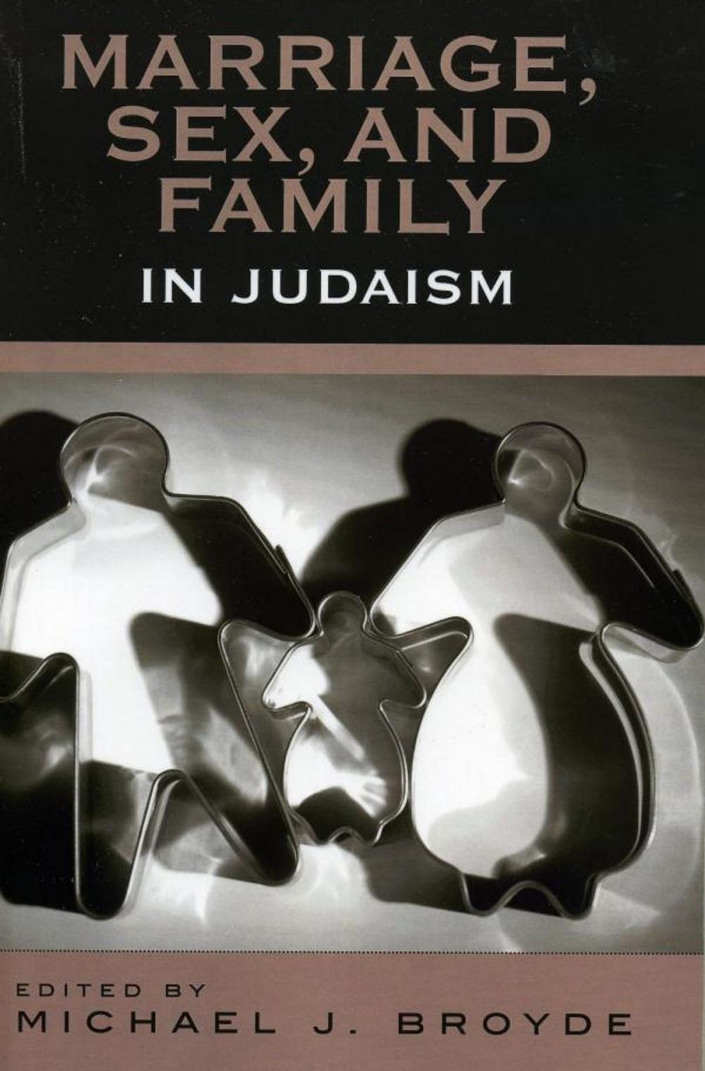 Big bigCover of Marriage, Sex and Family in Judaism