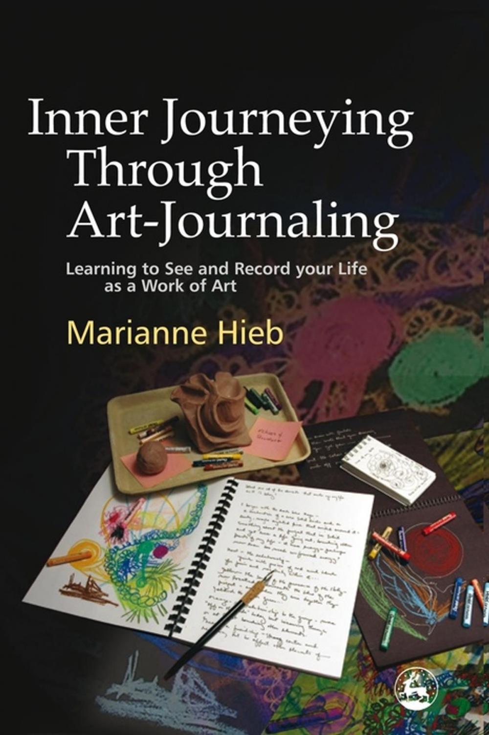 Big bigCover of Inner Journeying Through Art-Journaling