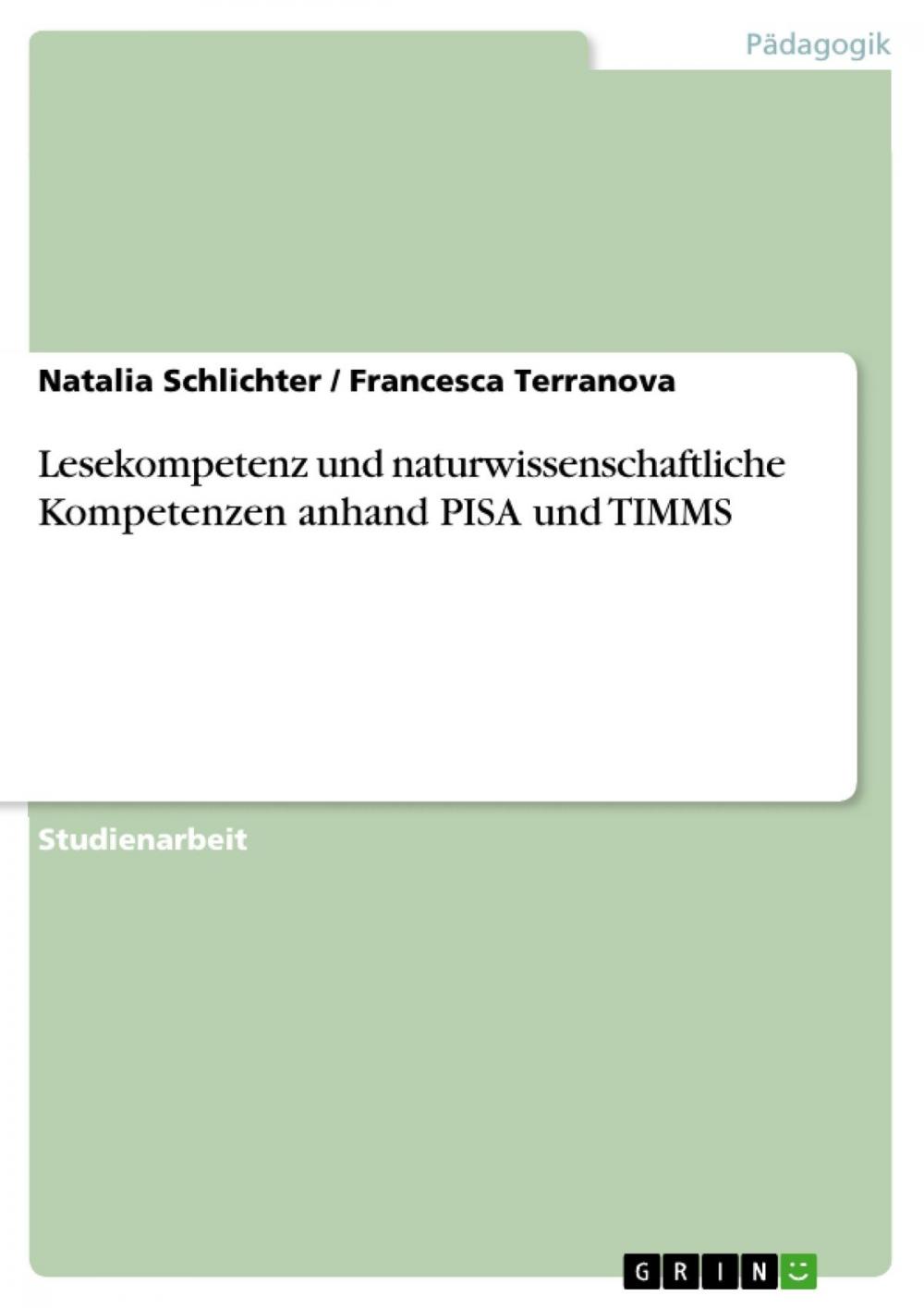 Big bigCover of Lesekompetenz und naturwissenschaftliche Kompetenzen anhand PISA und TIMMS