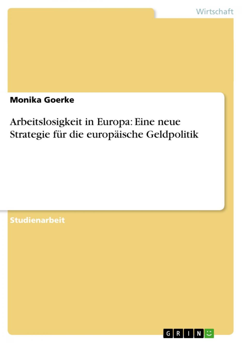 Big bigCover of Arbeitslosigkeit in Europa: Eine neue Strategie für die europäische Geldpolitik