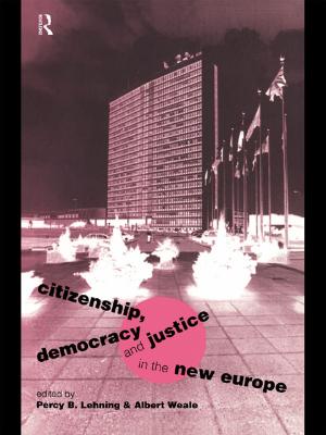 Cover of the book Citizenship, Democracy and Justice in the New Europe by Sue Colverd, Bernard Hodgkin