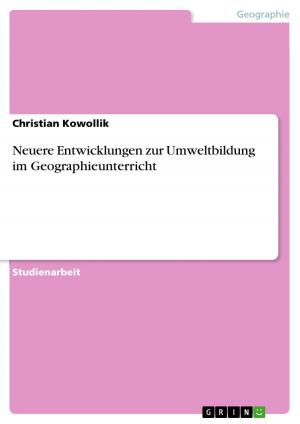 Cover of the book Neuere Entwicklungen zur Umweltbildung im Geographieunterricht by Martin Schranz
