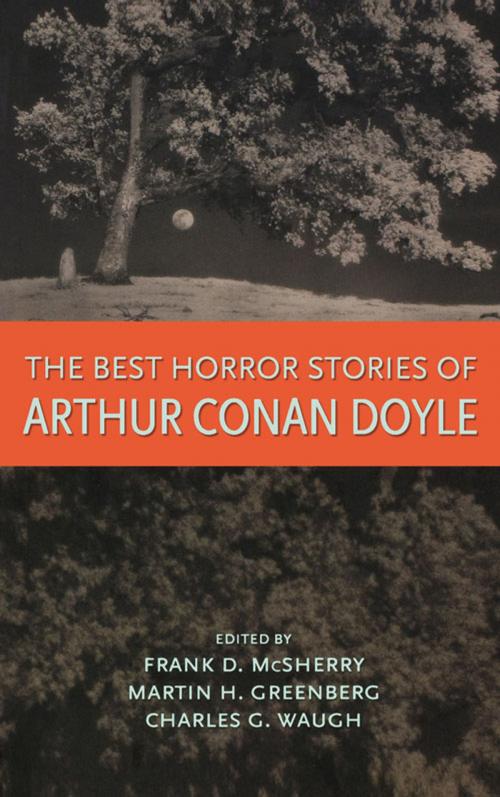 Cover of the book The Best Horror Stories of Arthur Conan Doyle by Arthur Doyle, McSherry Frank D, Chicago Review Press