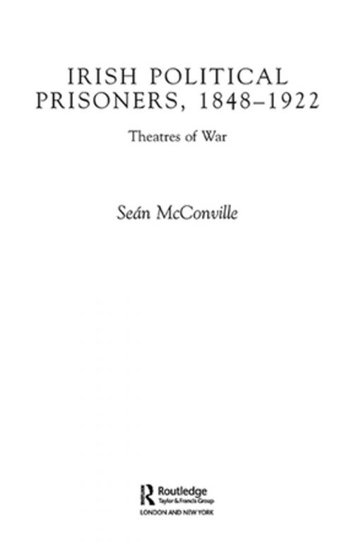 Cover of the book Irish Political Prisoners 1848-1922 by Professor Sean Mcconville, Taylor and Francis