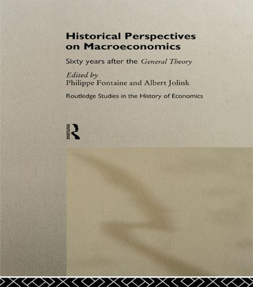 Cover of the book Historical Perspectives on Macroeconomics by Philippe Fontaine, Albert Jolink, Taylor and Francis