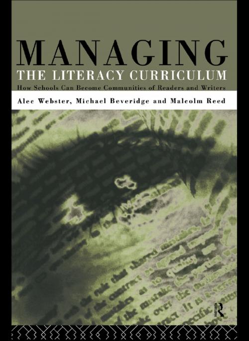 Cover of the book Managing the Literacy Curriculum by Michael Beveridge, Malcolm Reed, Alec Webster, Taylor and Francis