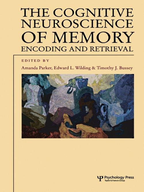 Cover of the book The Cognitive Neuroscience of Memory by , Taylor and Francis