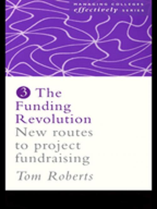 Cover of the book The Funding Revolution by Tom Roberts, Mr Tom Roberts*****Nfa*****, Taylor and Francis