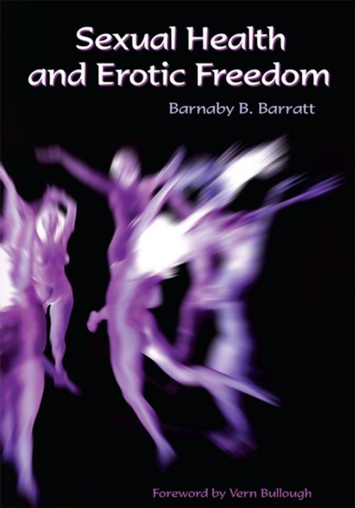 Cover of the book Sexual Health and Erotic Freedom by Barnaby B. Barratt, Xlibris US