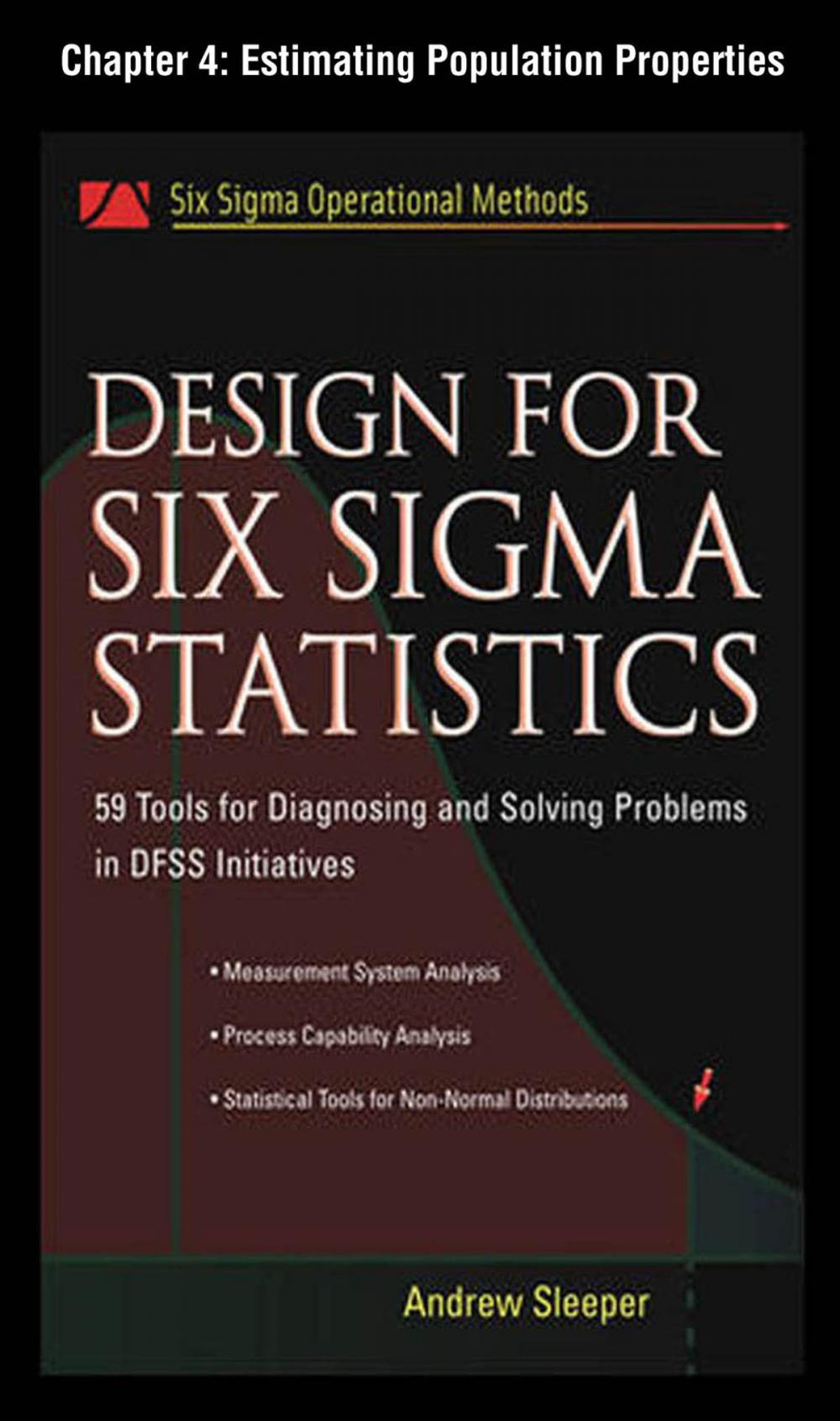 Big bigCover of Design for Six Sigma Statistics, Chapter 4 - Estimating Population Properties