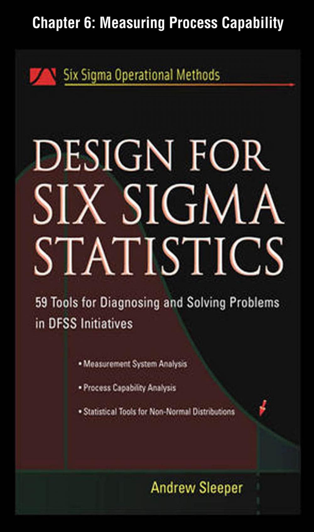 Big bigCover of Design for Six Sigma Statistics, Chapter 6 - Measuring Process Capability