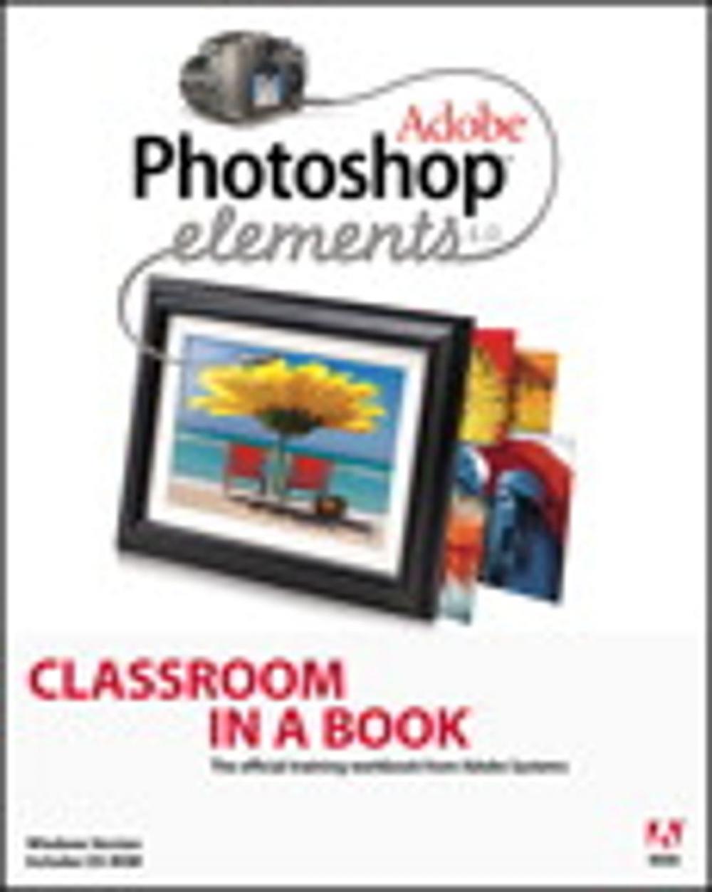 Big bigCover of Adobe Photoshop Elements 4.0 Classroom in a Book