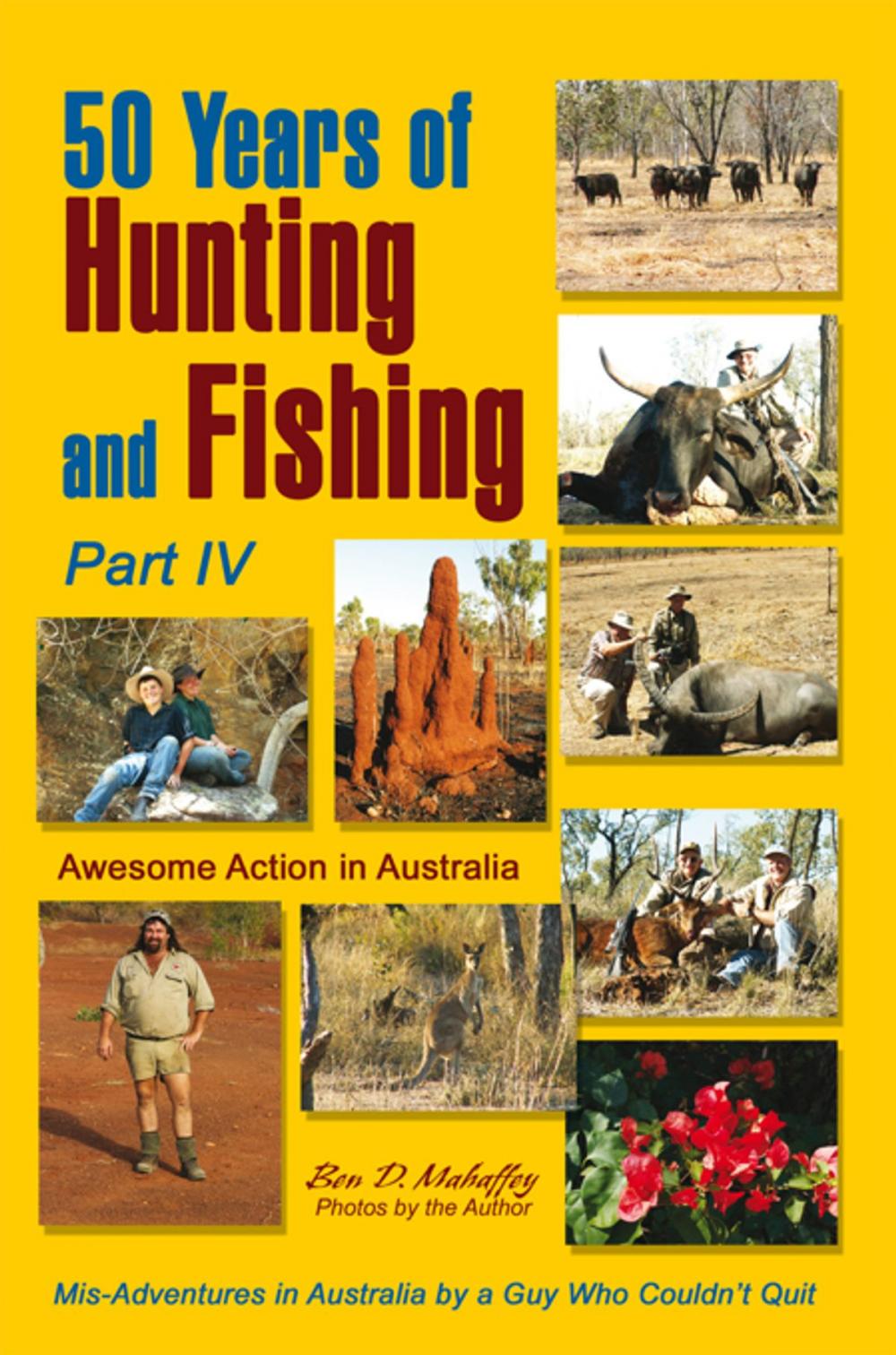 Big bigCover of 50 Years of Hunting and Fishing, Part Iv