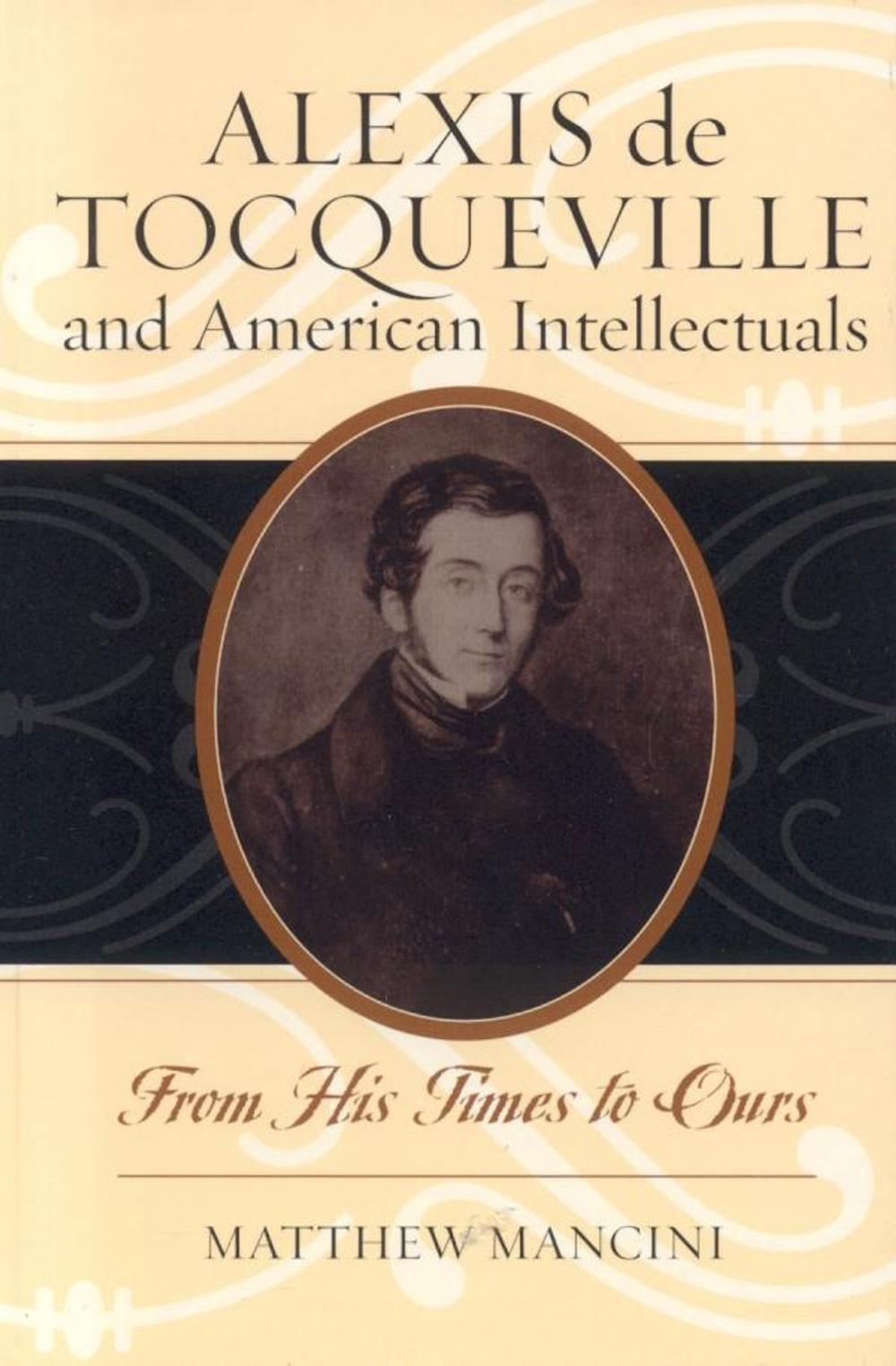 Big bigCover of Alexis de Tocqueville and American Intellectuals