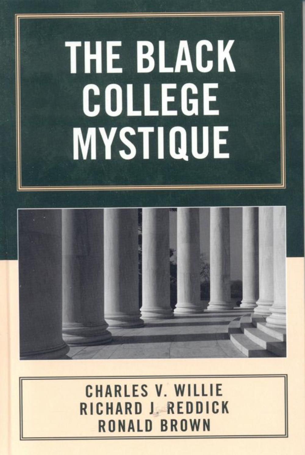 Big bigCover of The Black College Mystique