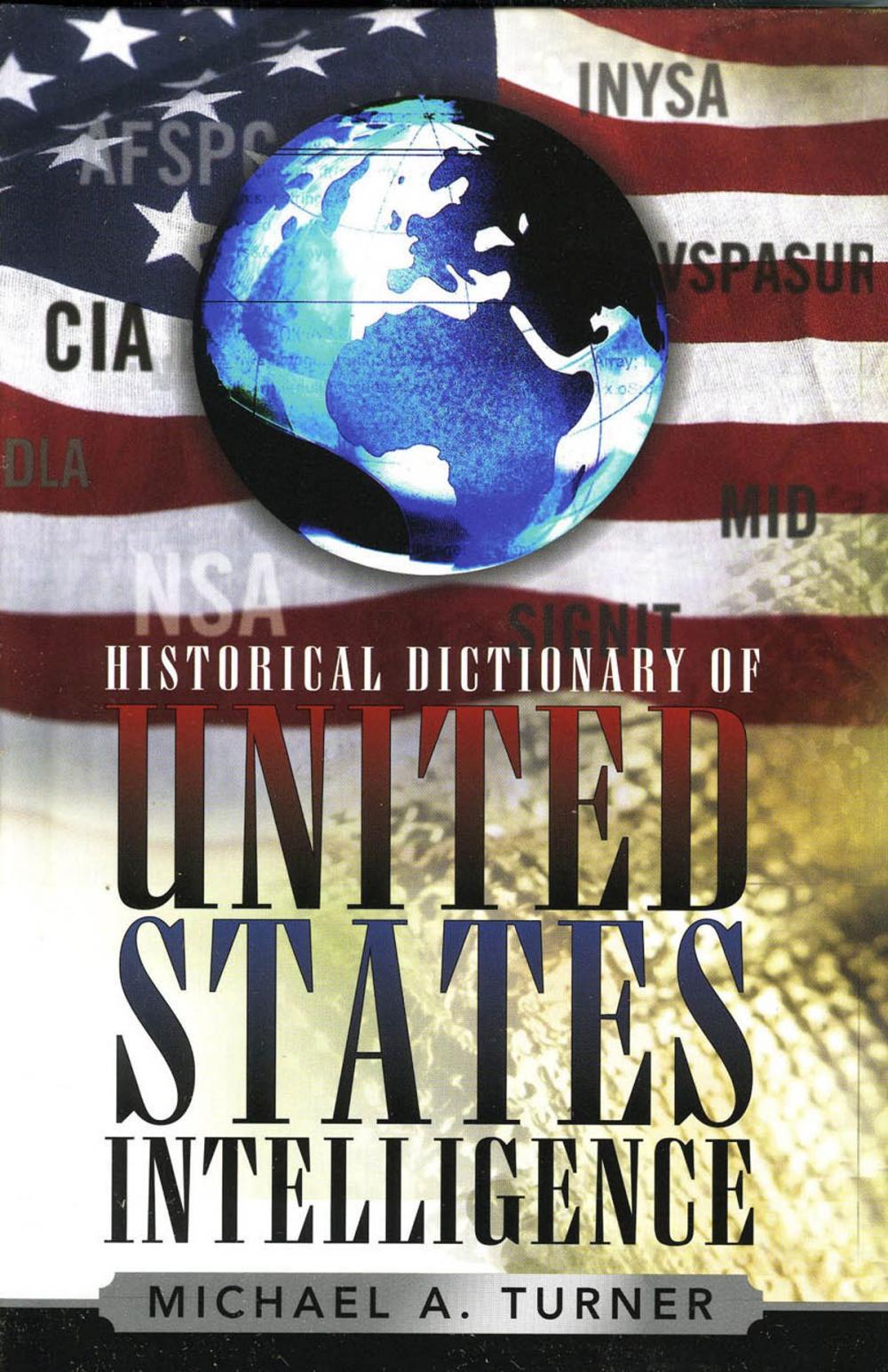 Big bigCover of Historical Dictionary of United States Intelligence