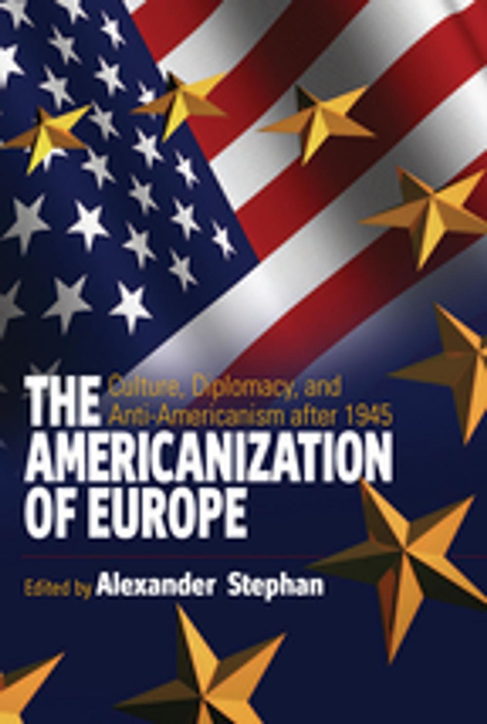 Big bigCover of The Americanization of Europe