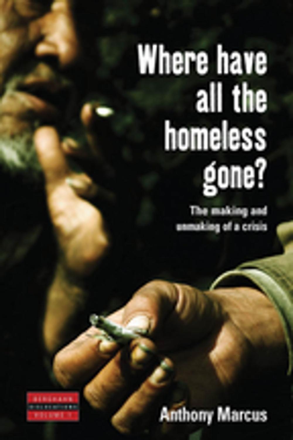 Big bigCover of Where Have All the Homeless Gone?