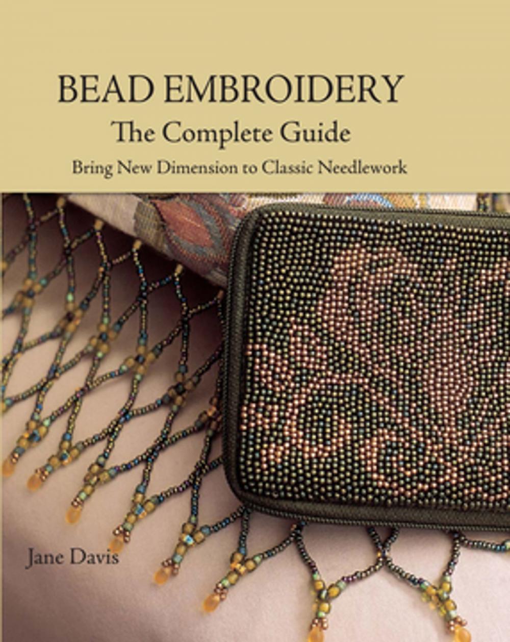 Big bigCover of Bead Embroidery The Complete Guide