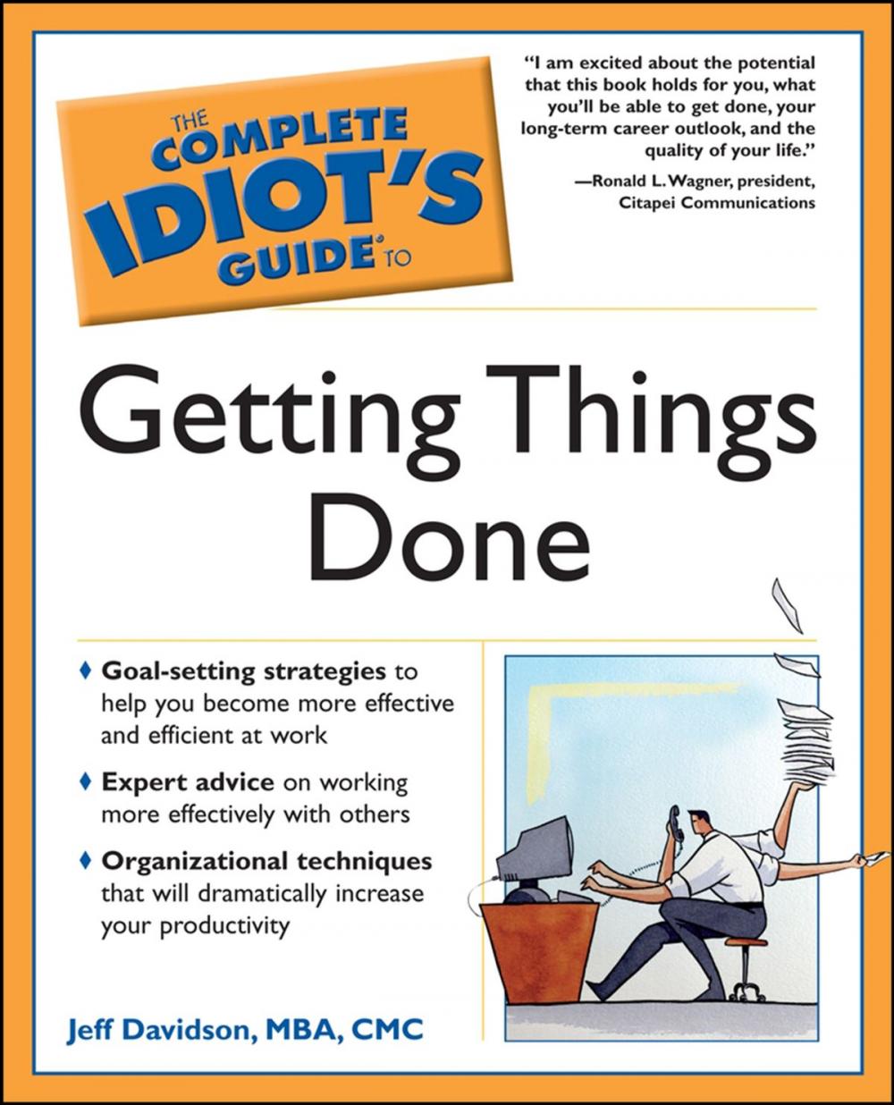 Big bigCover of The Complete Idiot's Guide to Getting Things Done