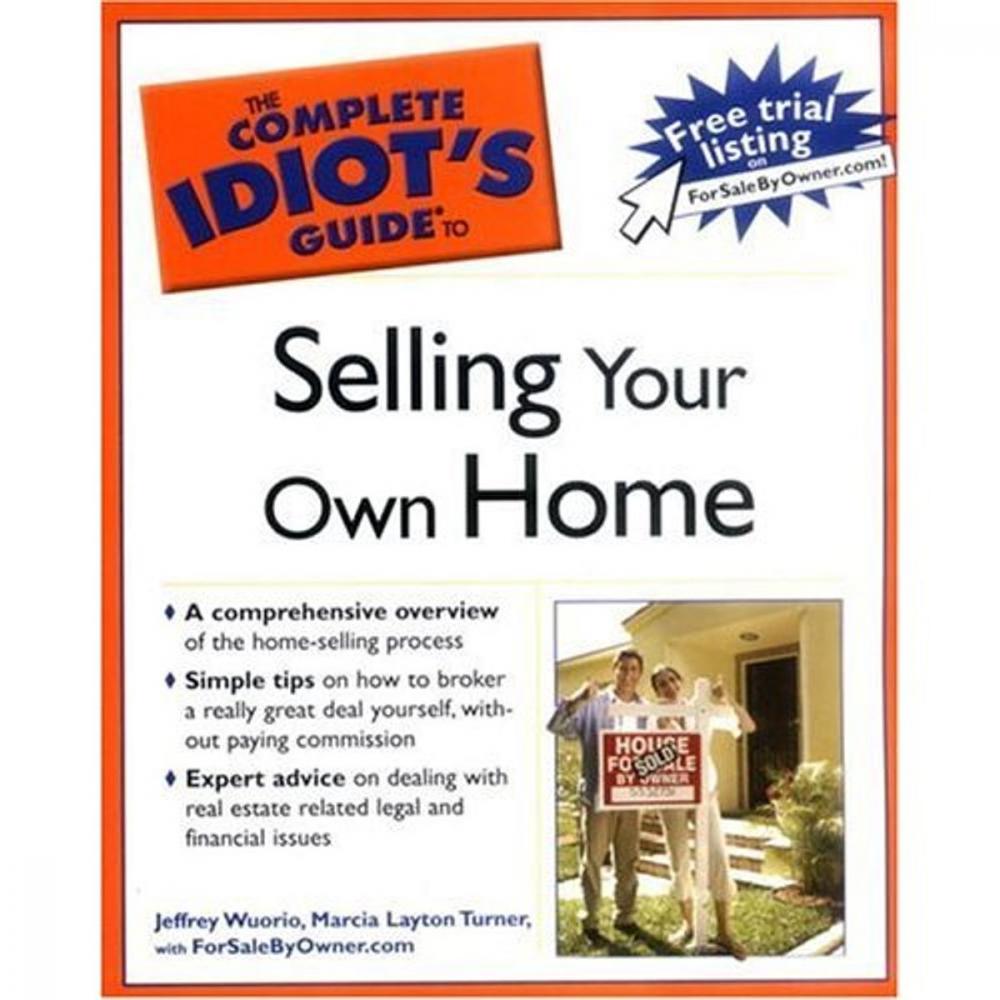 Big bigCover of The Complete Idiot's Guide to Selling Your Own Home