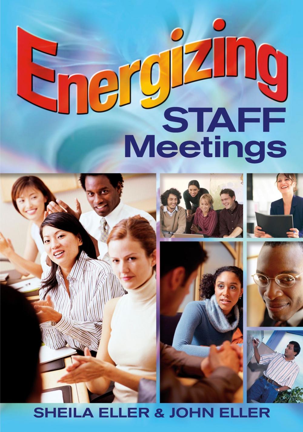 Big bigCover of Energizing Staff Meetings