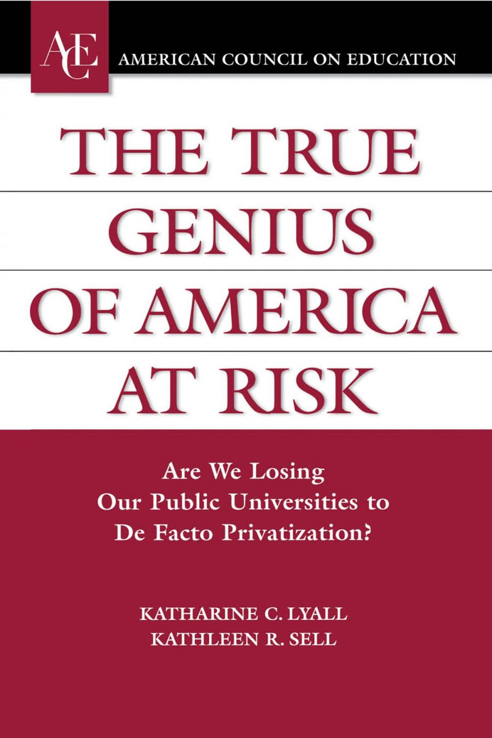 Big bigCover of The True Genius of America at Risk