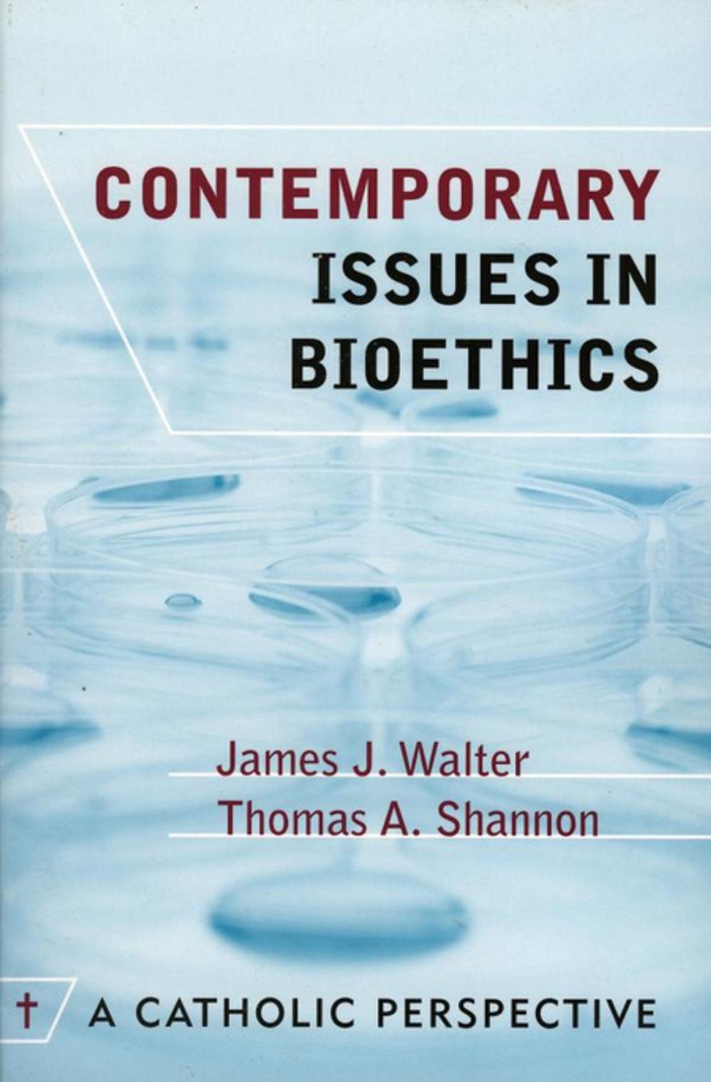 Big bigCover of Contemporary Issues in Bioethics