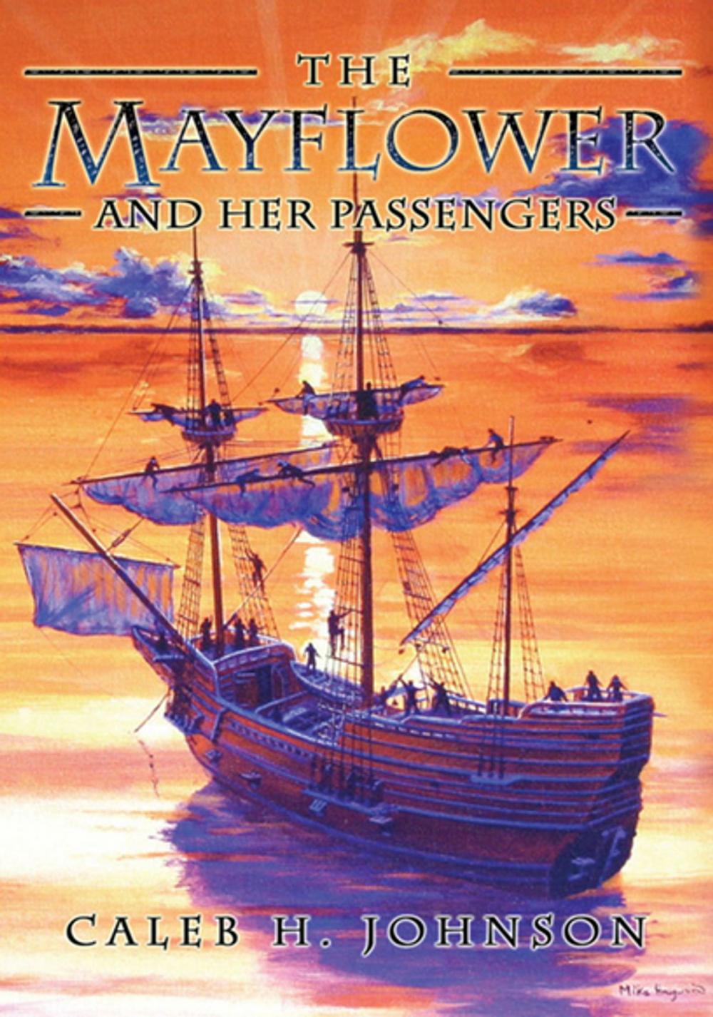 Big bigCover of The Mayflower and Her Passengers