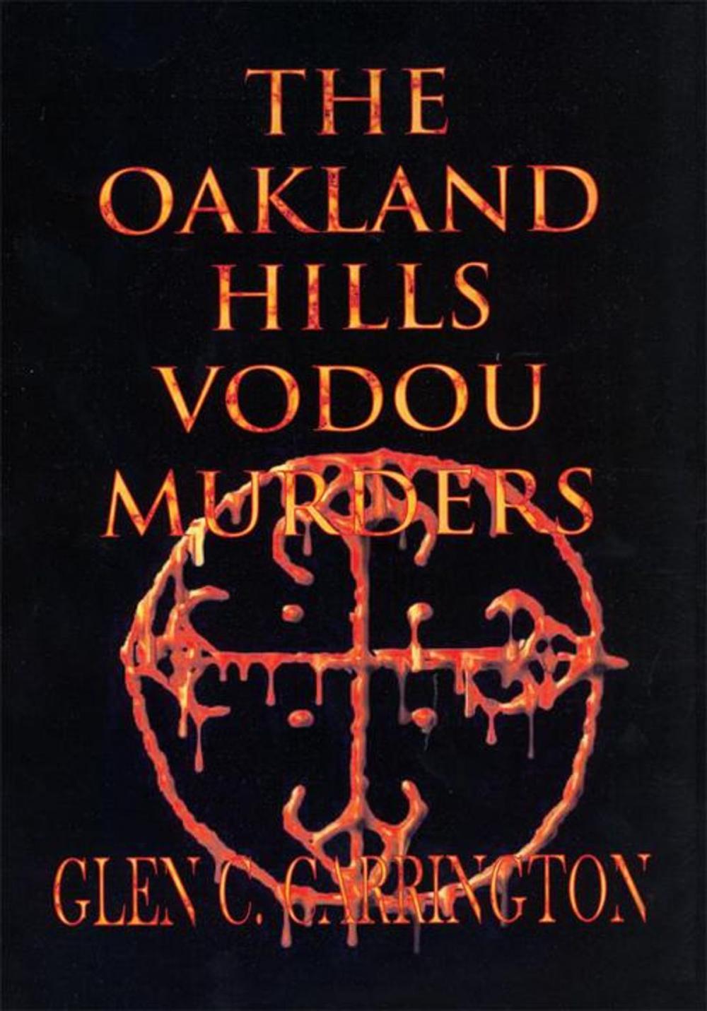 Big bigCover of The Oakland Hills Vodou Murders