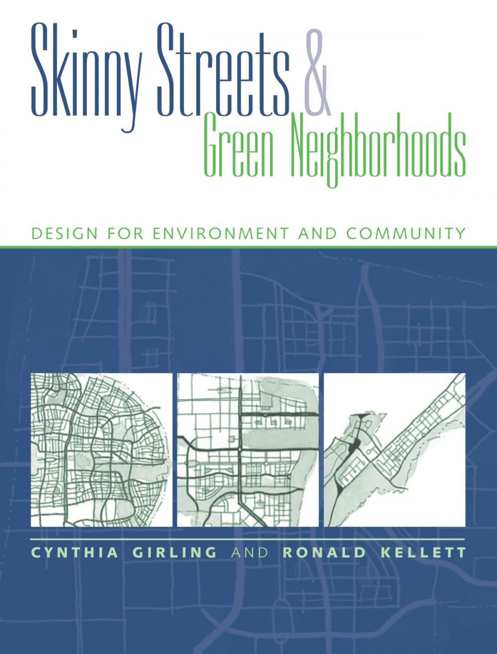 Big bigCover of Skinny Streets and Green Neighborhoods