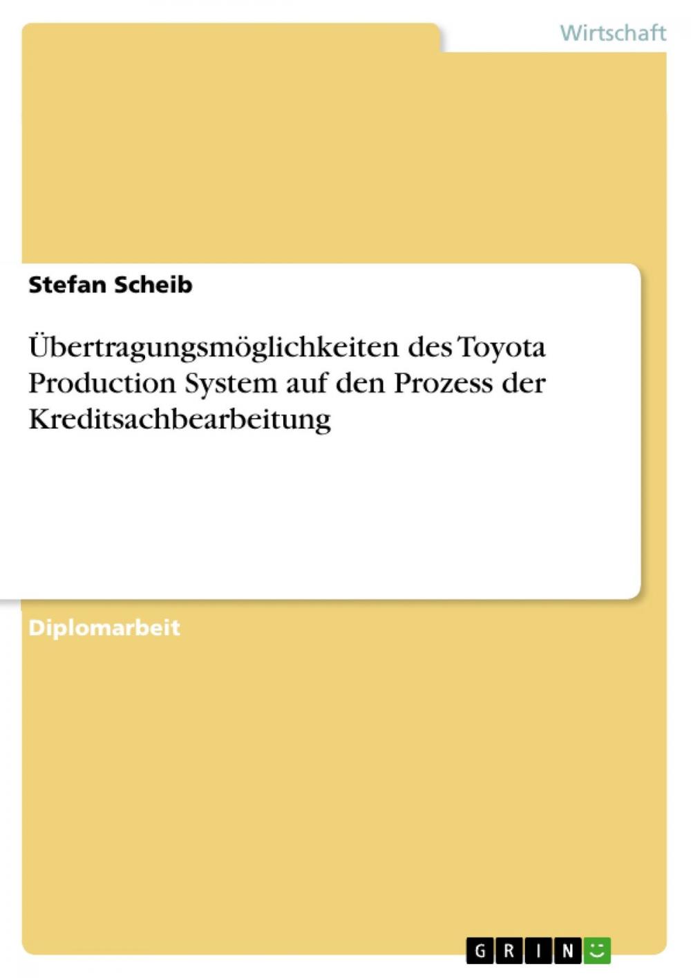 Big bigCover of Übertragungsmöglichkeiten des Toyota Production System auf den Prozess der Kreditsachbearbeitung