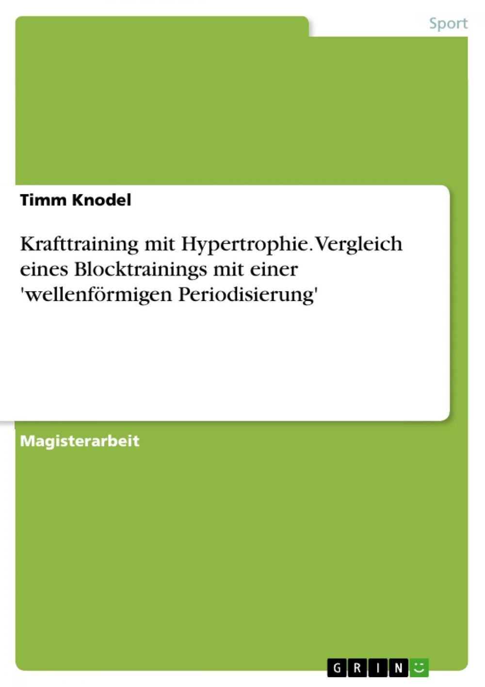 Big bigCover of Krafttraining mit Hypertrophie. Vergleich eines Blocktrainings mit einer 'wellenförmigen Periodisierung'