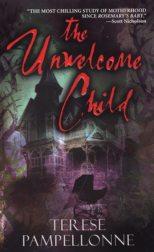 Cover of the book The Unwelcome Child by Terese Pampellonne, Pinnacle Books