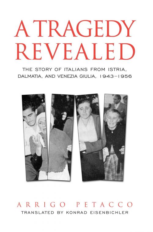 Cover of the book A Tragedy Revealed by Arrigo Petacco, University of Toronto Press, Scholarly Publishing Division