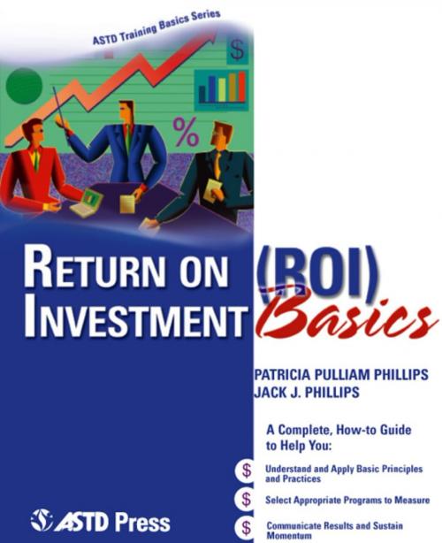 Cover of the book Return on Investment (ROI) Basics by Patricia Pulliam Phillips, Jack J. Phillips, Association for Talent Development