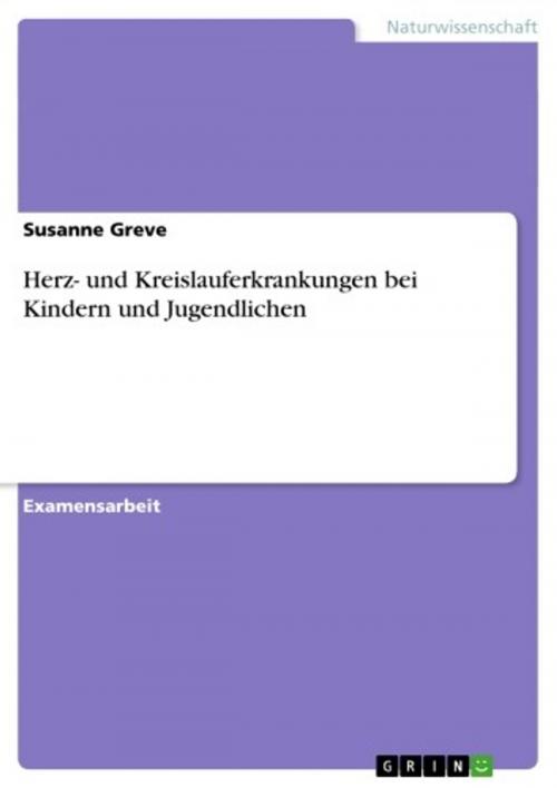 Cover of the book Herz- und Kreislauferkrankungen bei Kindern und Jugendlichen by Susanne Greve, GRIN Verlag