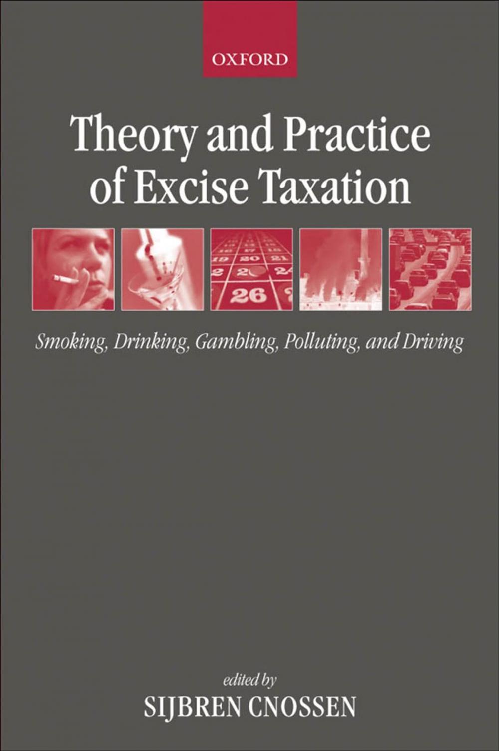 Big bigCover of Theory and Practice of Excise Taxation