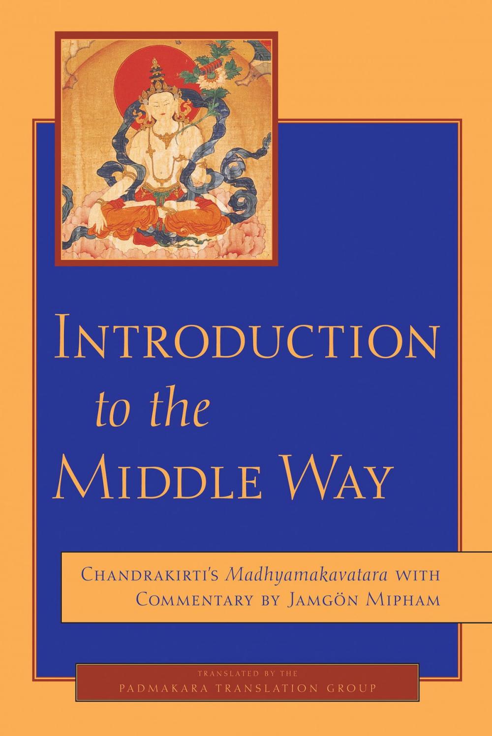 Big bigCover of Introduction to the Middle Way