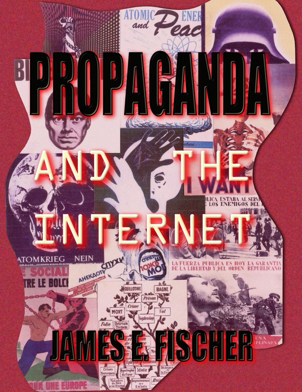 Big bigCover of Propaganda and the Internet