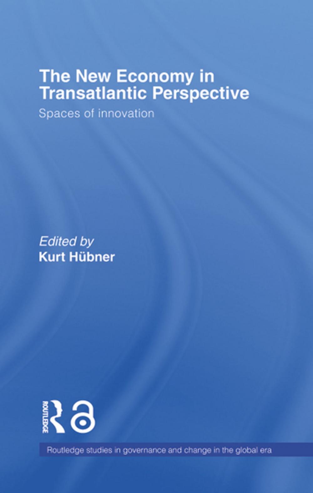 Big bigCover of The New Economy in Transatlantic Perspective