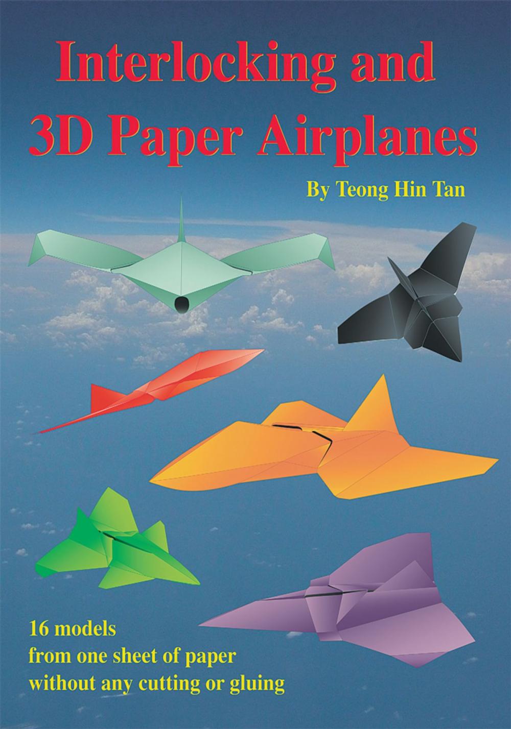 Big bigCover of Interlocking and 3D Paper Airplanes