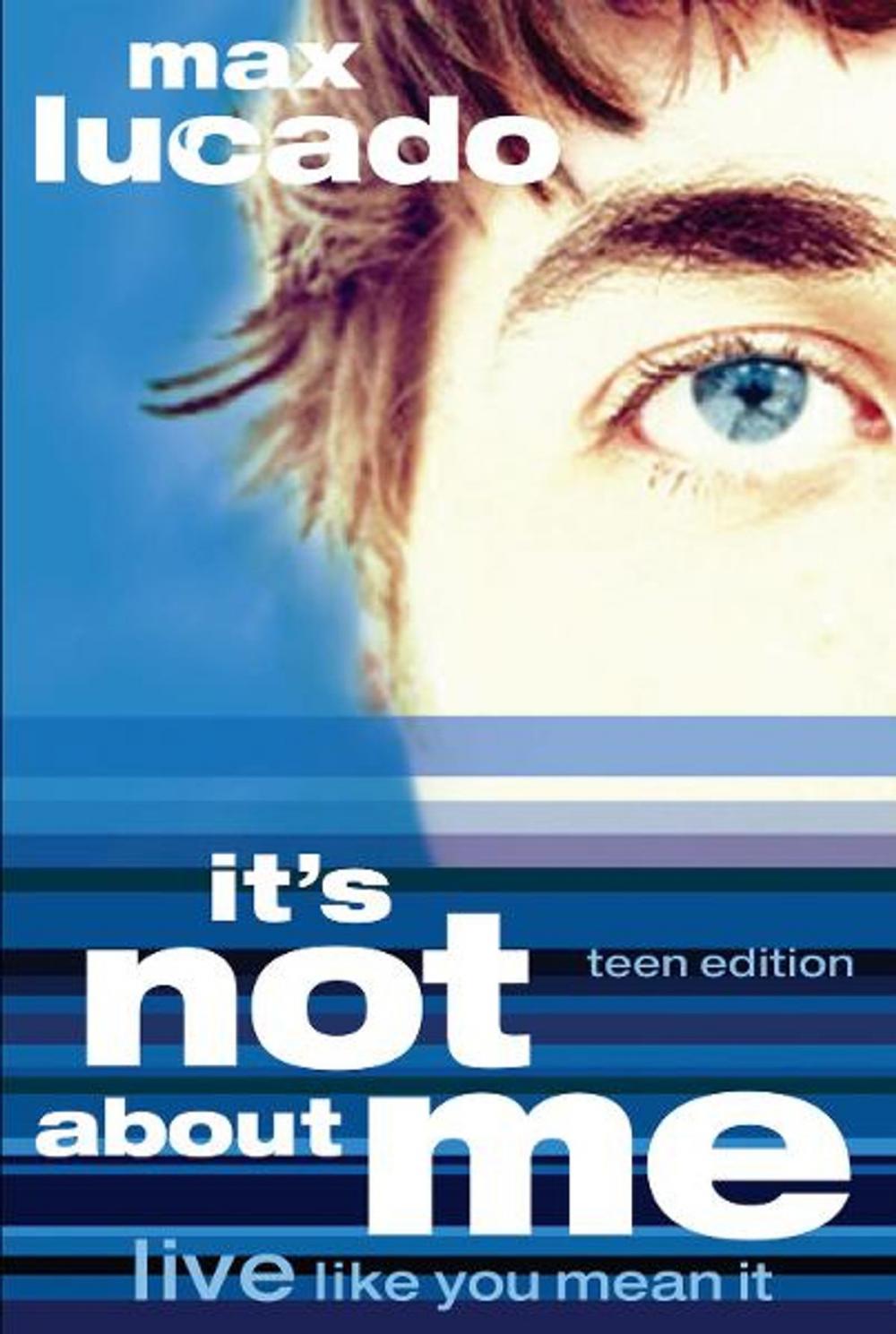 Big bigCover of It's Not About Me Teen Edition